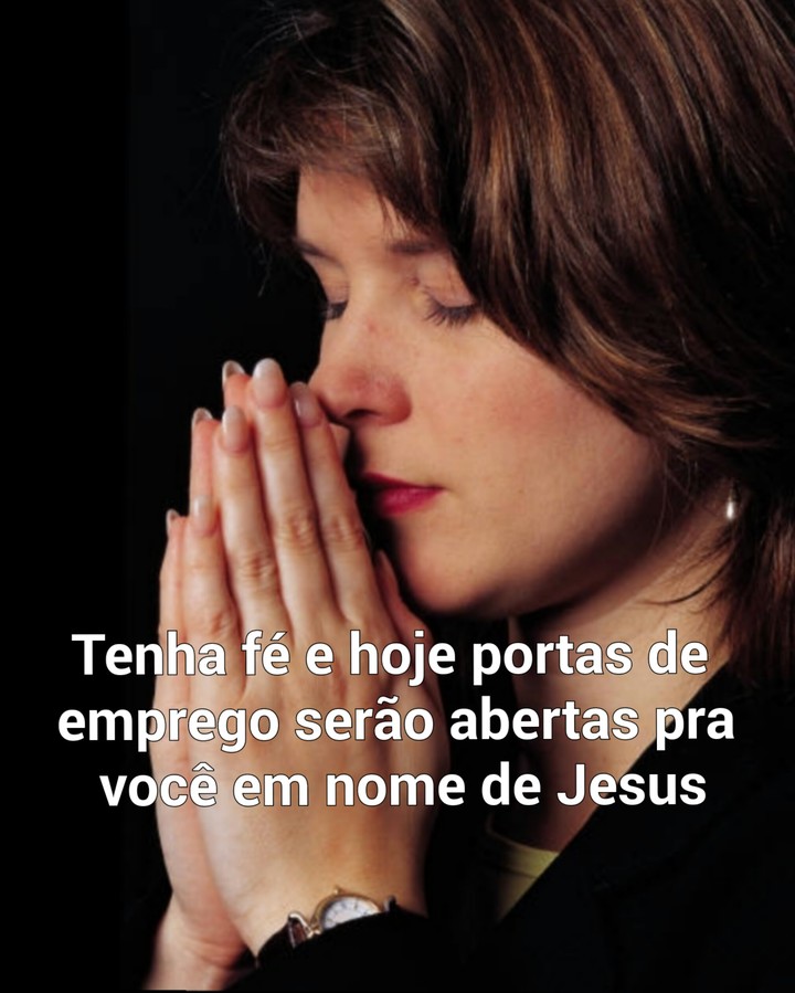 TENHA FÉ E PORTAS DE EMPREGO SERÃO ABERTAS PRA VOCÊ