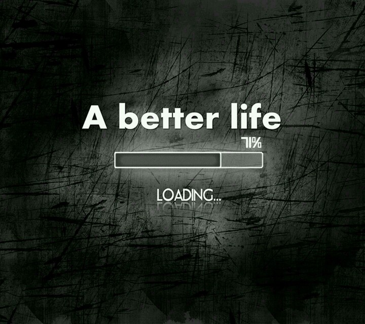 A better life♤