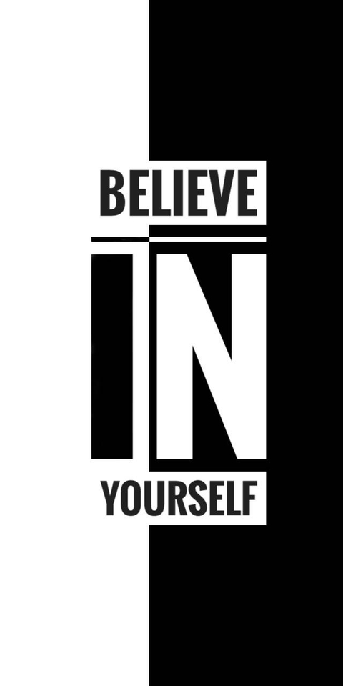 Believe In Yourself