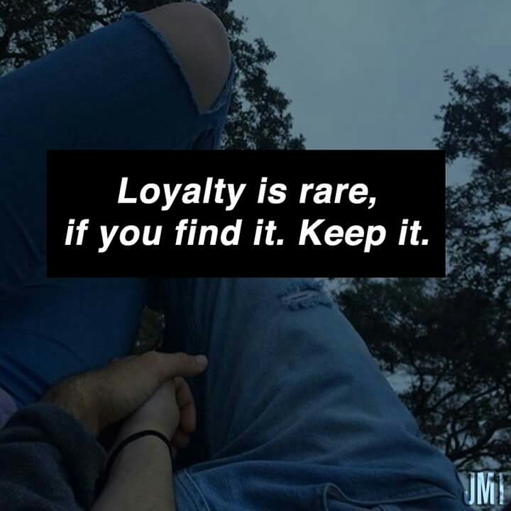 Loyalty