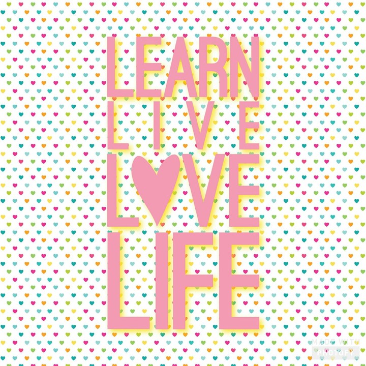 Learn Live L♡ve Life