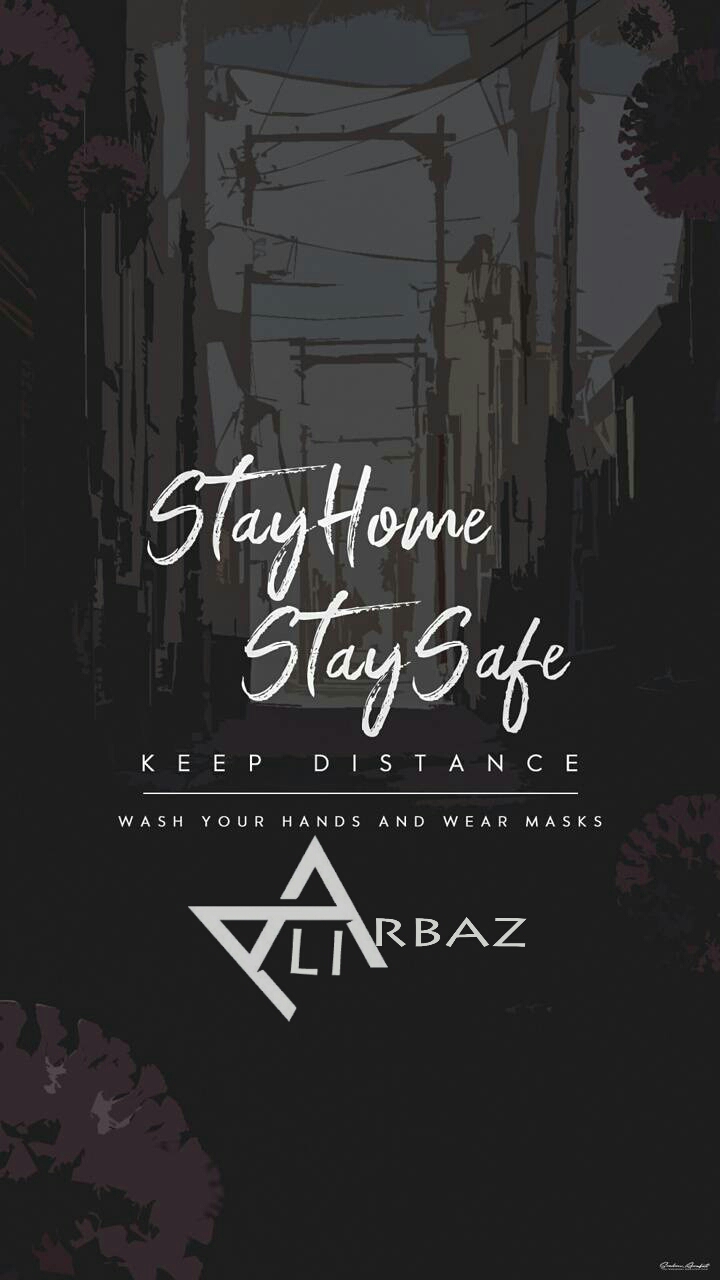 Stay Home ? Stay Safe ?