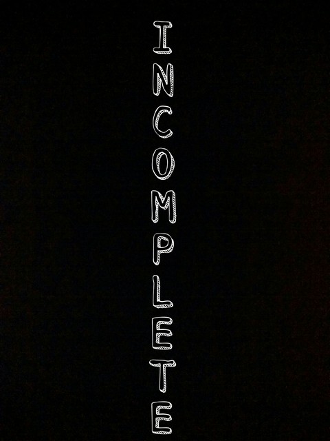 INCOMPLETE