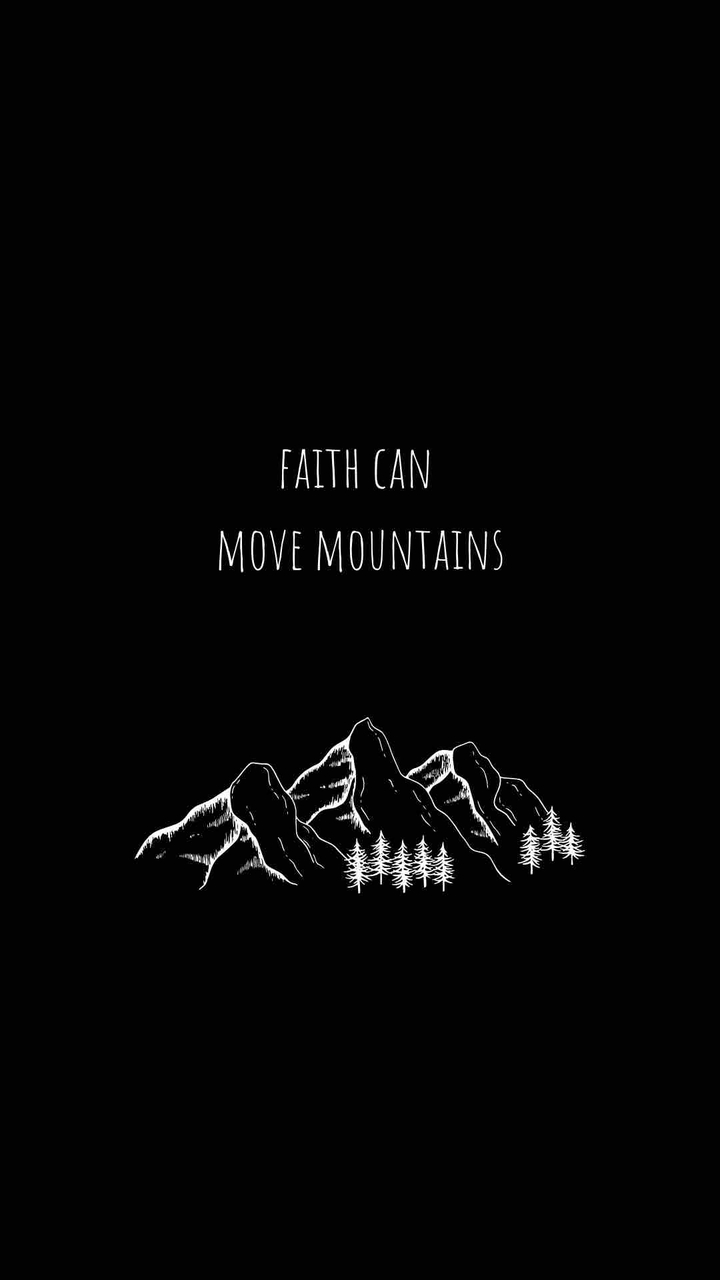 faith can move mountains