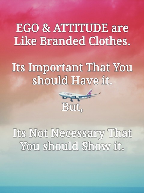 Ego & Attitude