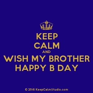It my brother birthday 