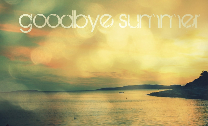 Goodbye summer