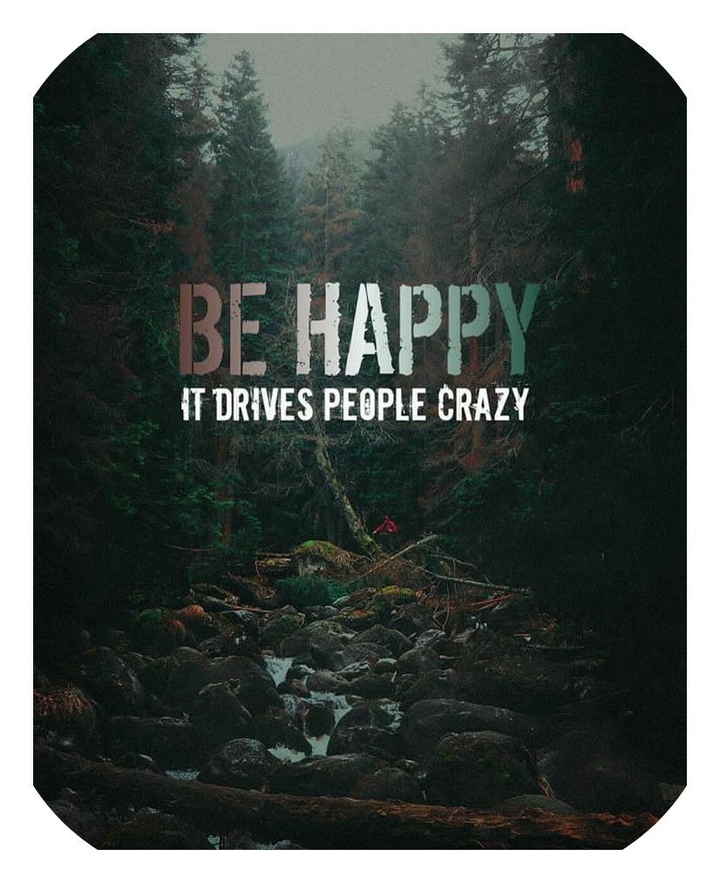 Be happy