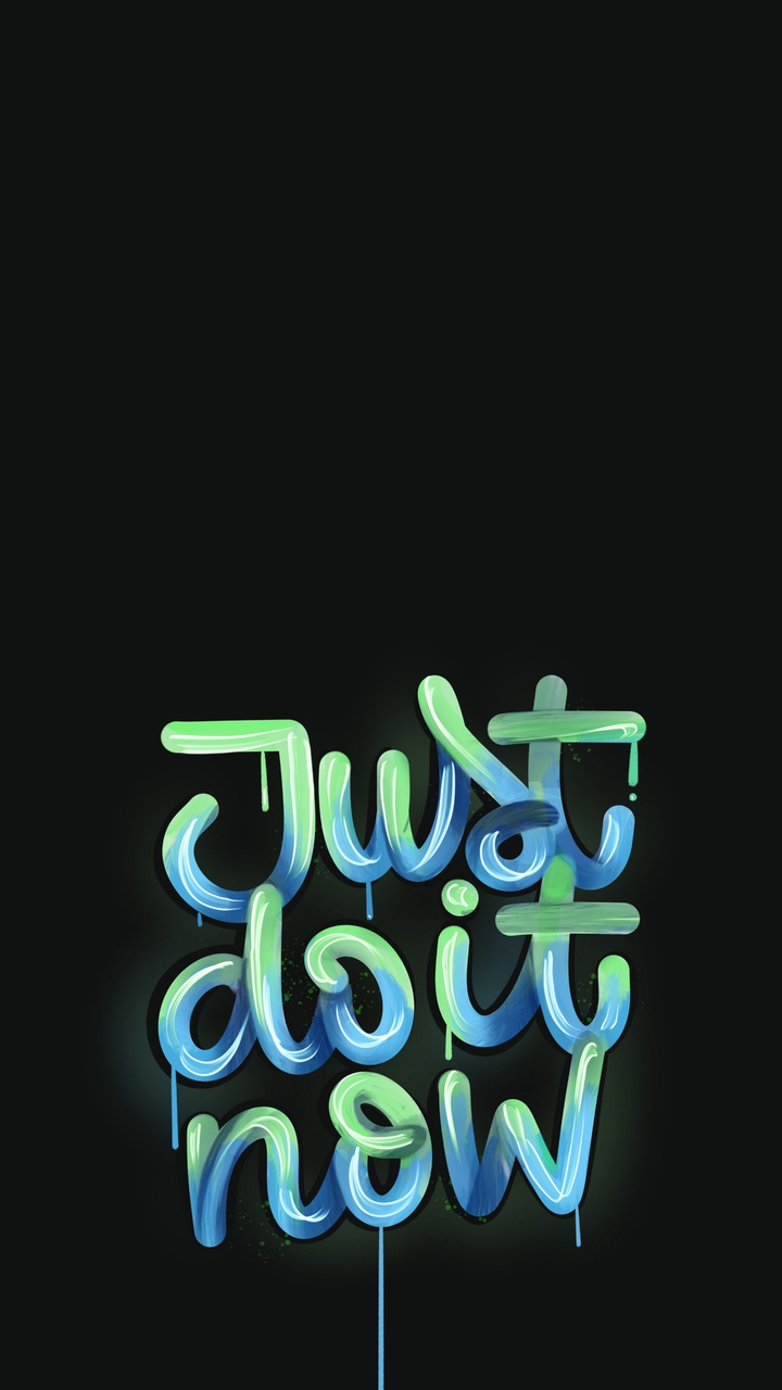Just Do It Now