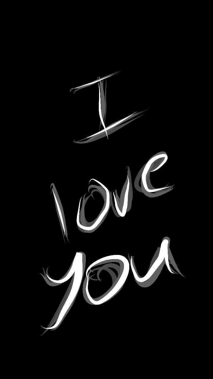 I love you