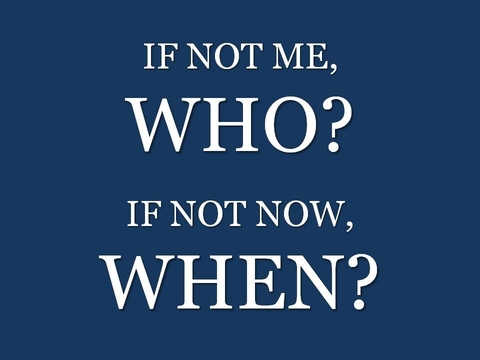 If not me, who?