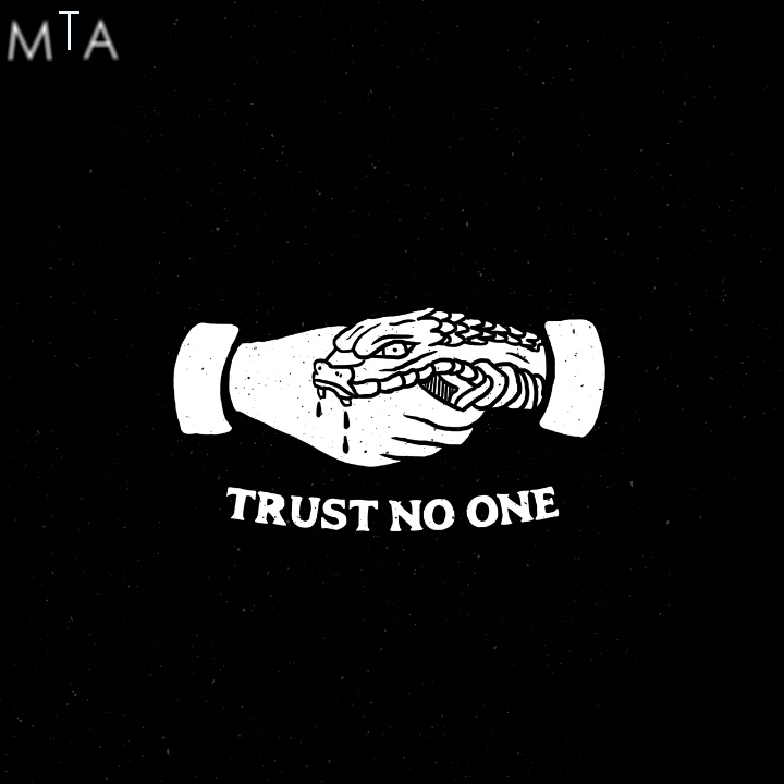 Trust no