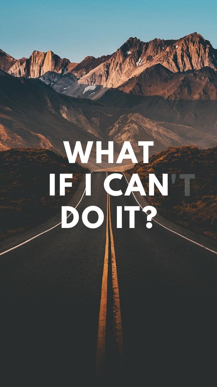 What if i can do it?