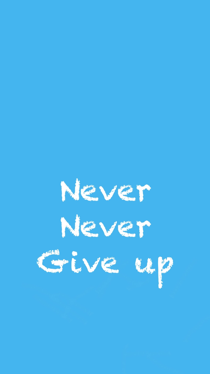 Never Give Up