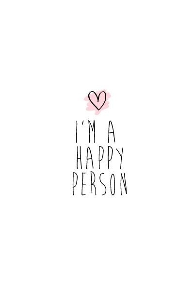 I'm a happy person