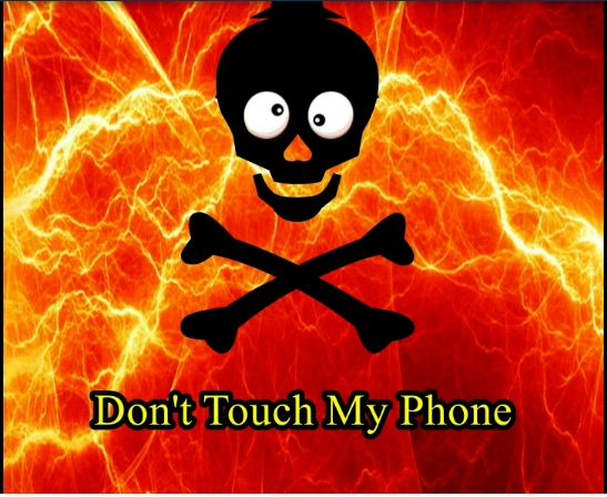 don't touch my phone