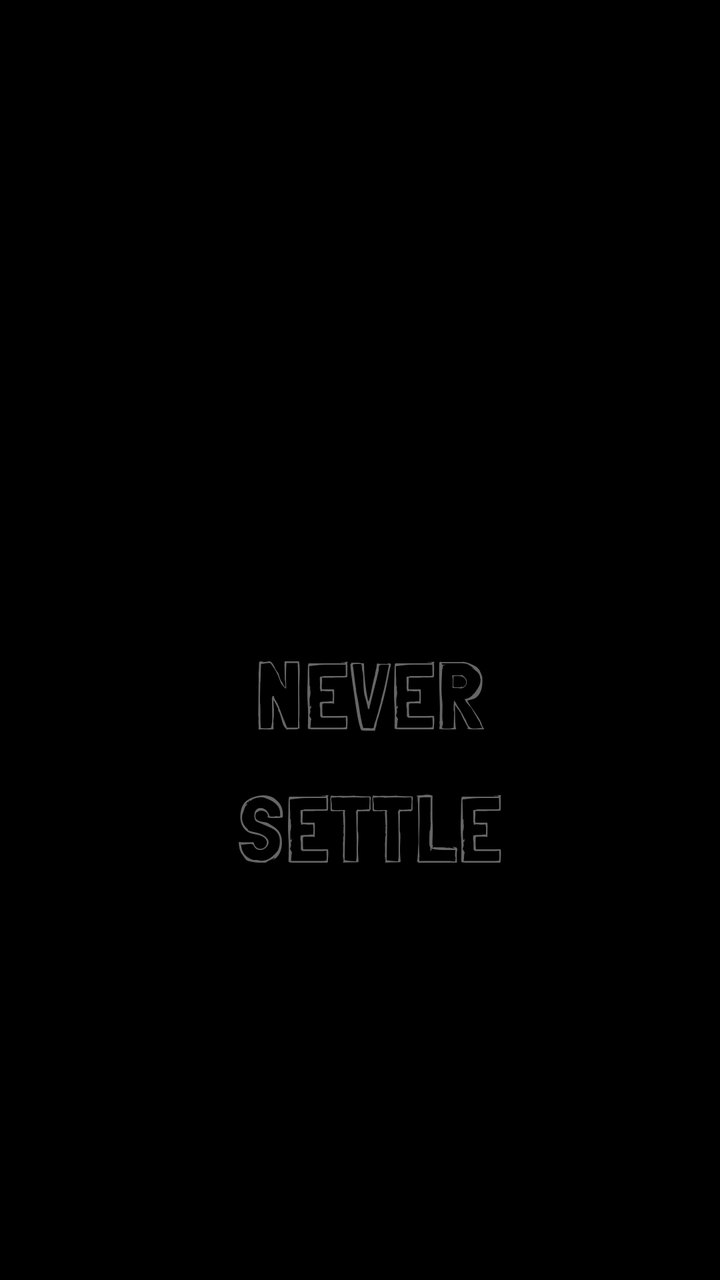Never Settle