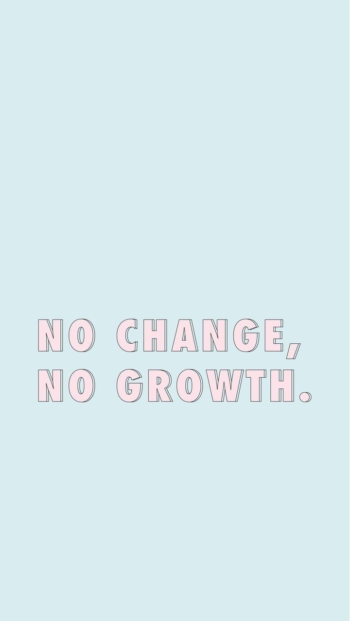 No change, no growth