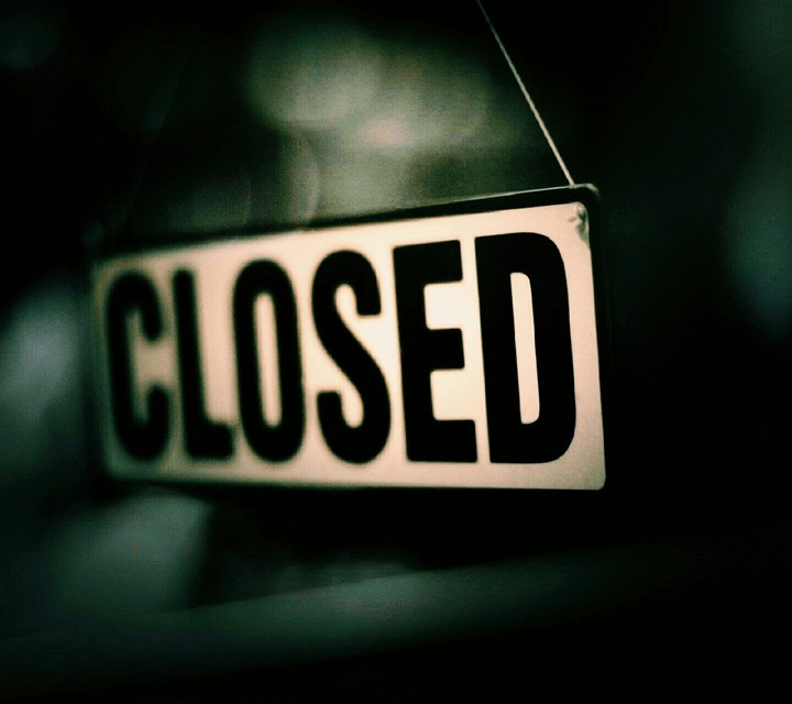 CLOSED .  .  .