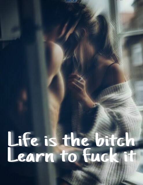 life is bitch