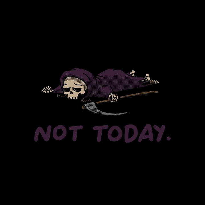 Not Today