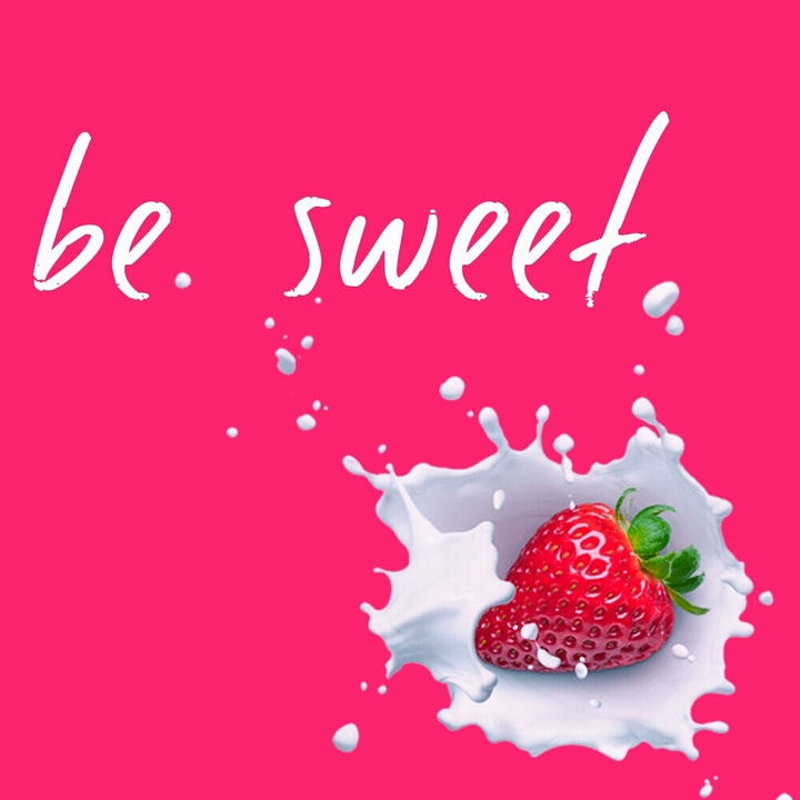 be sweet