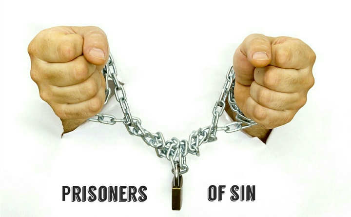 Prisoners of sin.