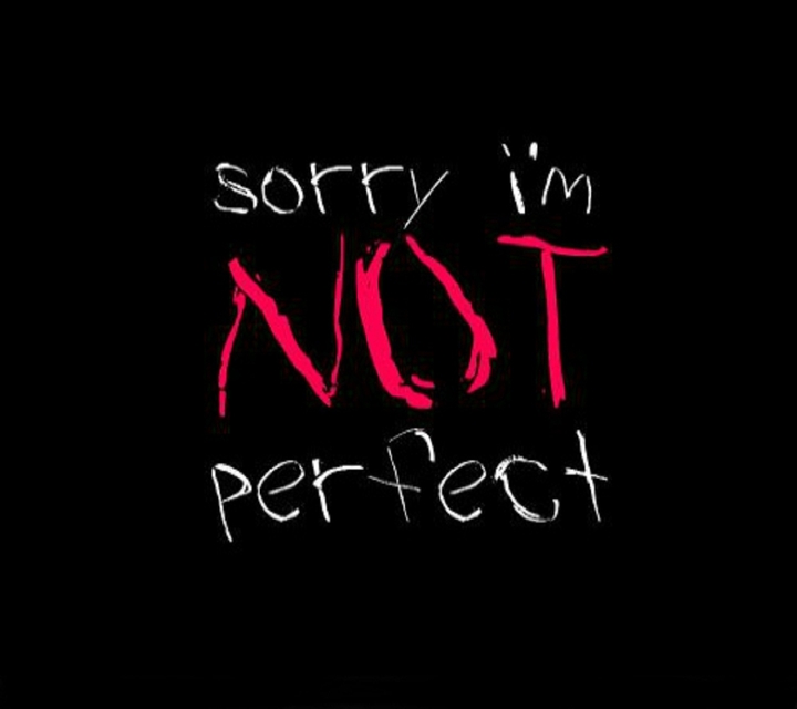 perfection isn't exist