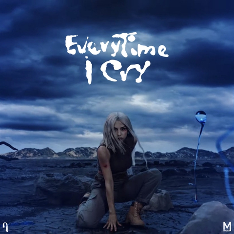 EVERYTIME I CRY