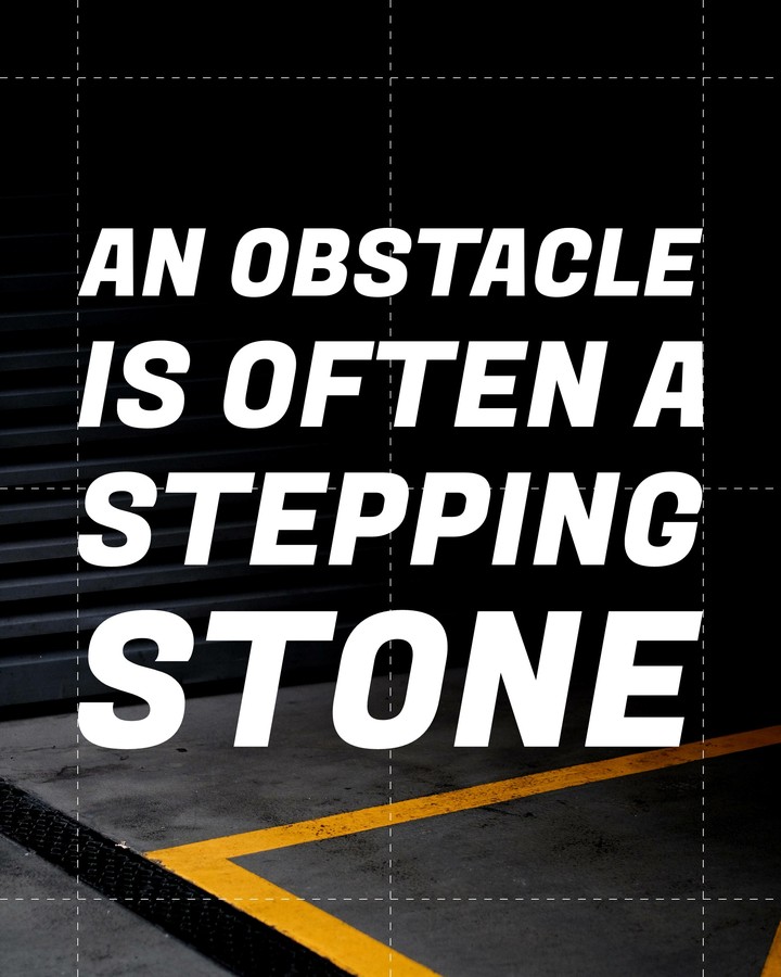 Obstacles makes you stronger