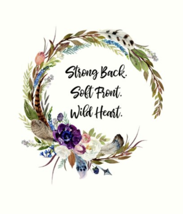 strong back, soft front, wild heart