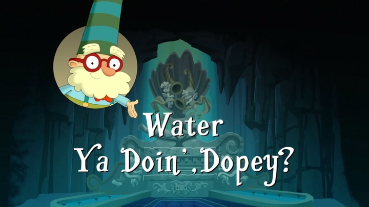 Water Ya Doin',Dopey S2e19b