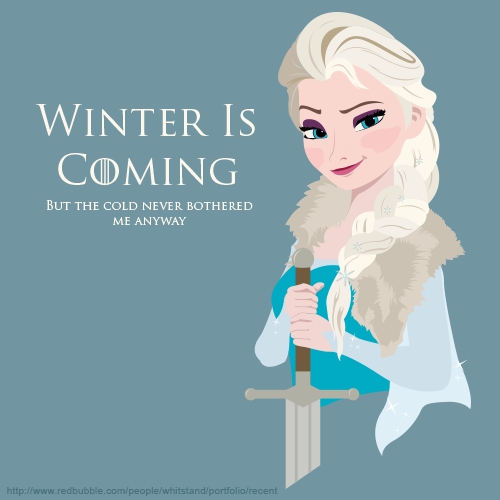 WINTER IS COMING