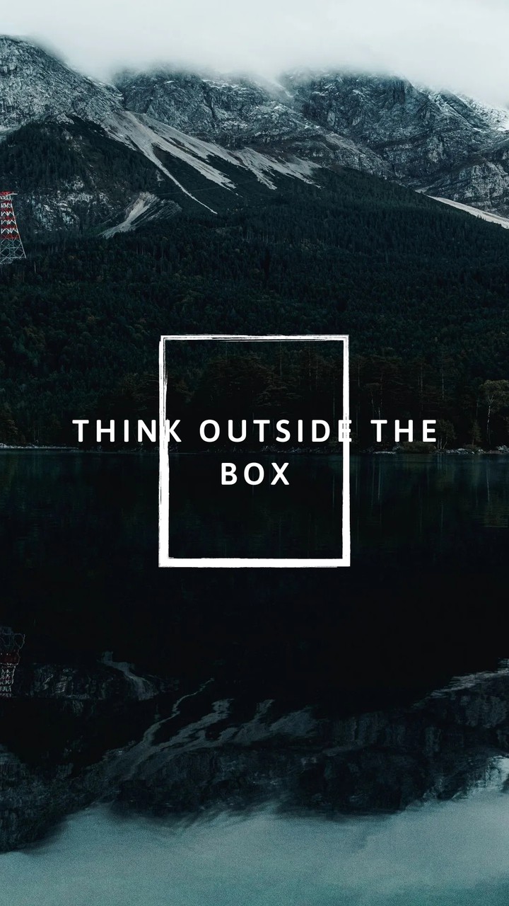 THINK OUTSIDE THE BOX