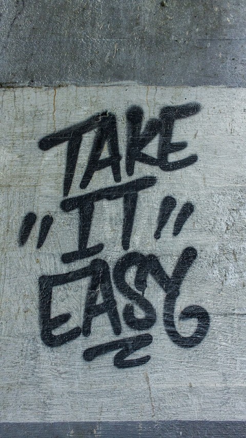 Take it Easy...