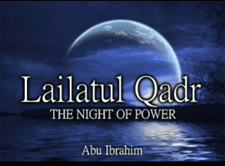 LAILATUL QADR MUBAARAK ..!!!!