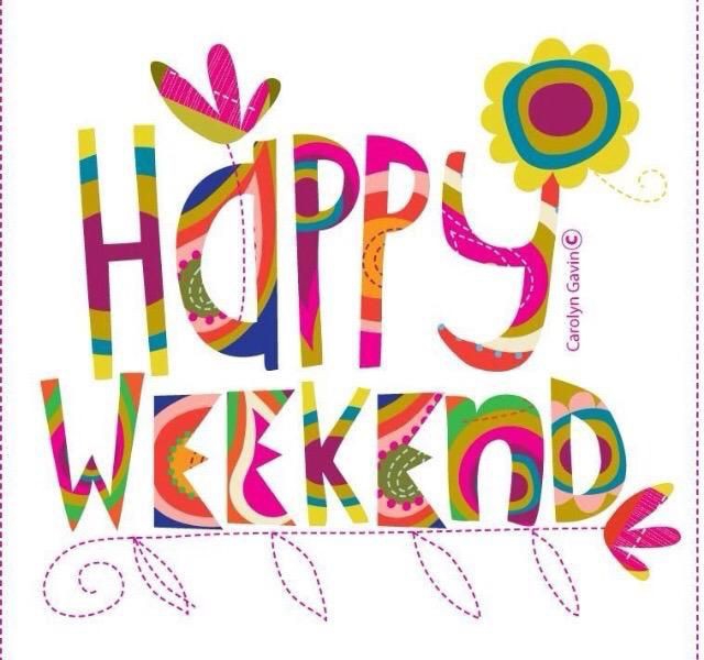 Happy Weekend