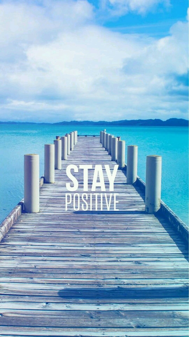 stay  positive