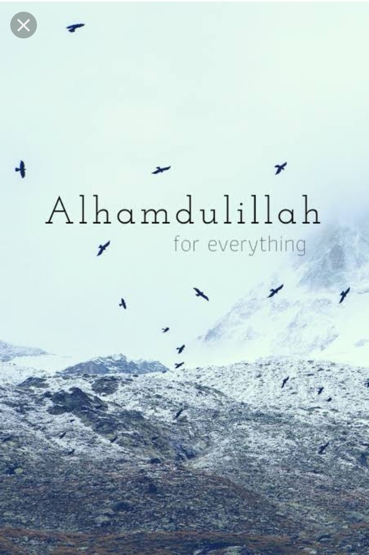 Alhumdulilah for everything