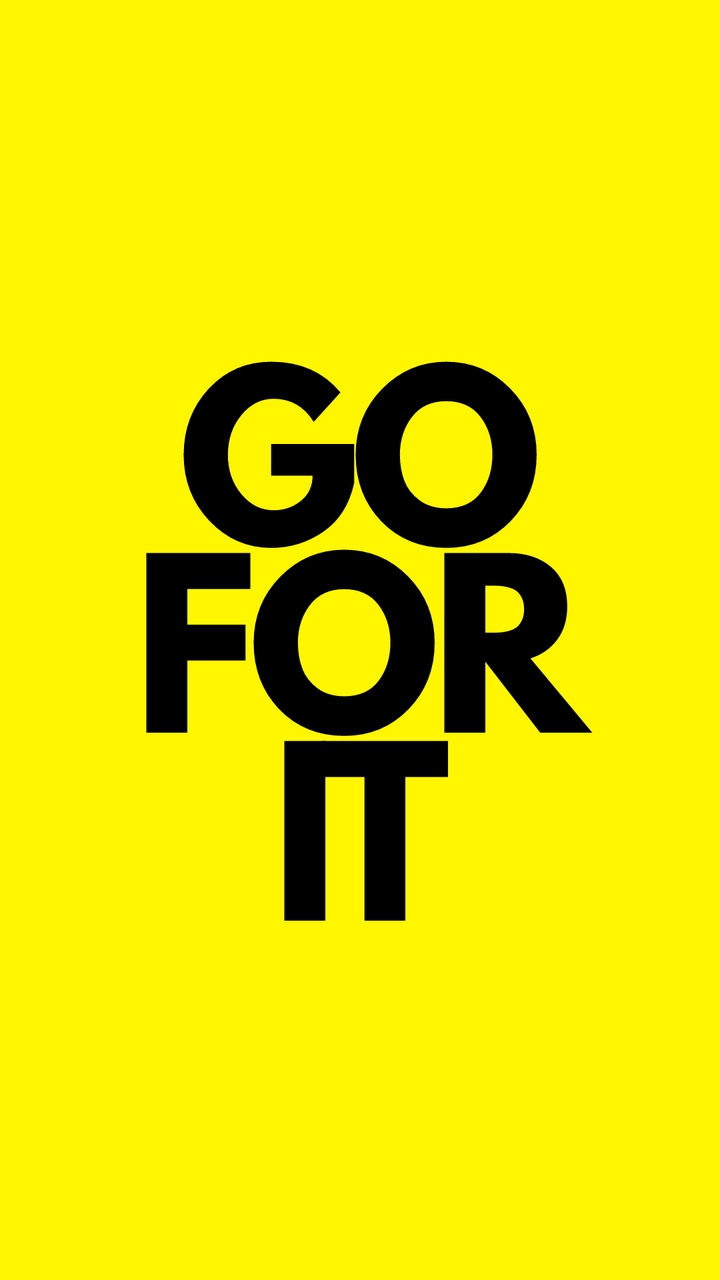 GO FOR IT