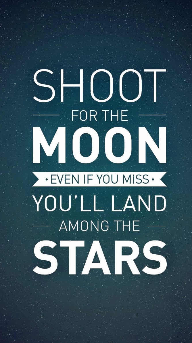 shoot for the moon