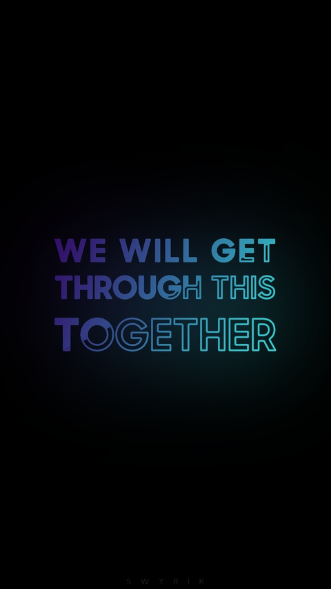 We will get through this