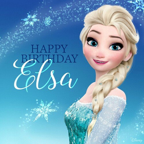 Happy Birthday Elsa!!
