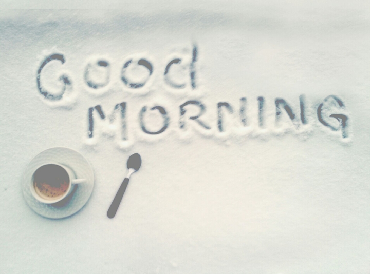 good morning