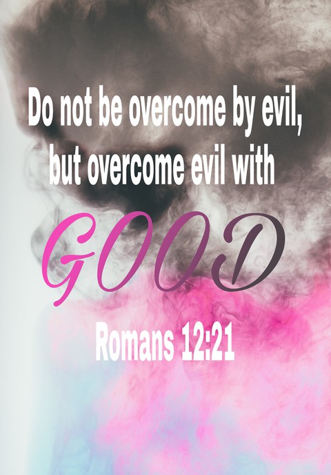 ROMANS 12:21