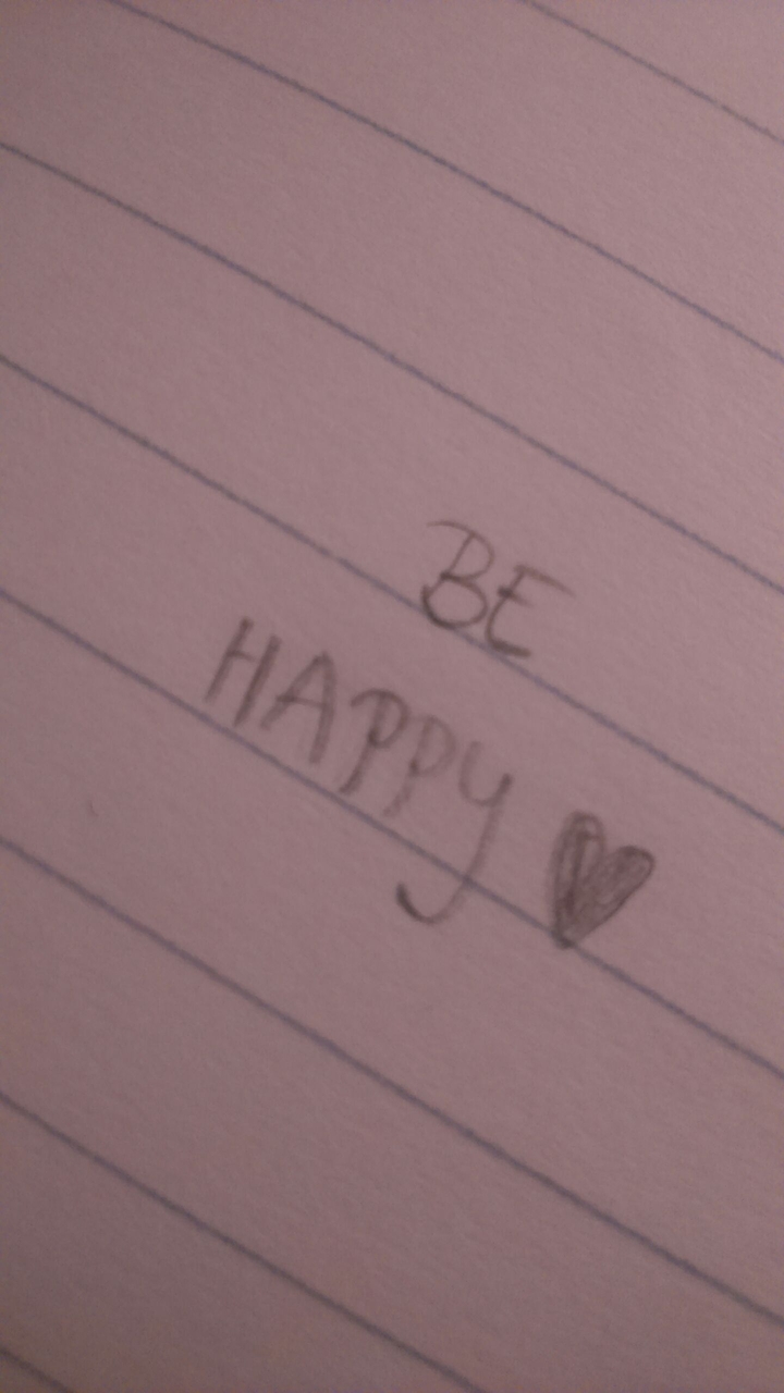 be happy ♥