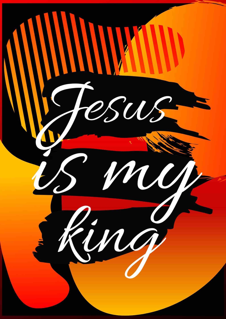 Jesus is my king