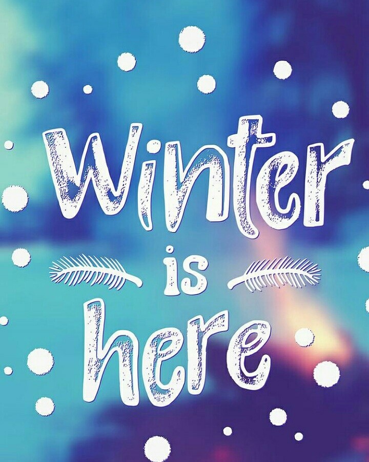 winter is here