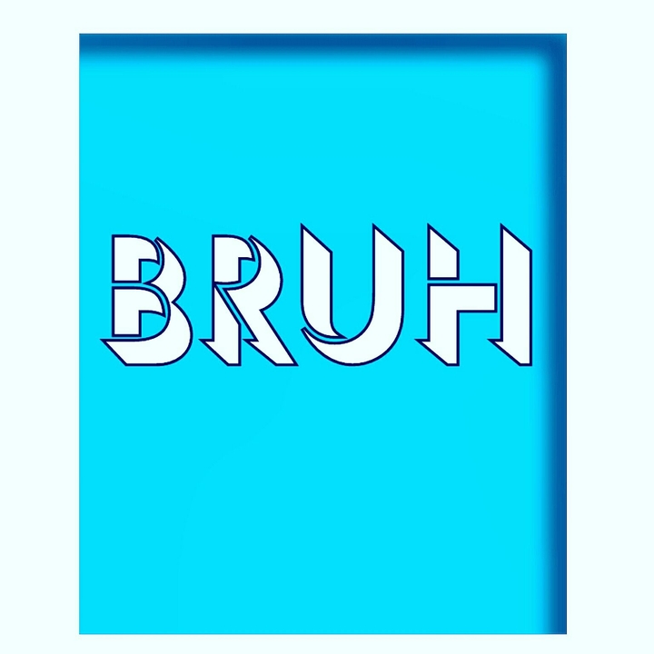 bruh