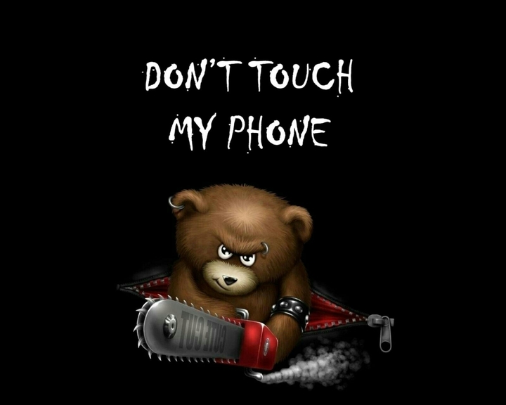 don't touch my phone
